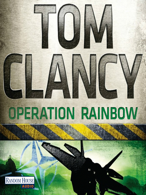 Title details for Operation Rainbow by Tom Clancy - Available